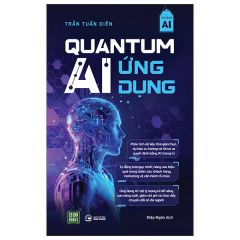Quantum AI Ứng Dụng - Trần Tuấn Diên