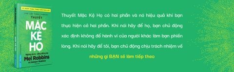  Thuyết Mặc Kệ Họ - Mel Robbins 