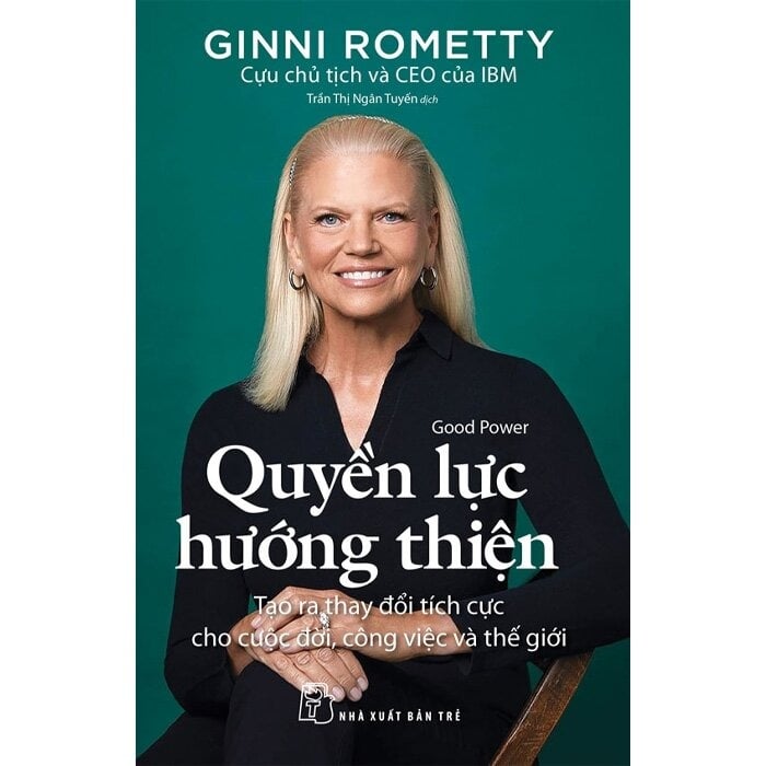 Quyền Lực Hướng Thiện - 
Ginni Rometty