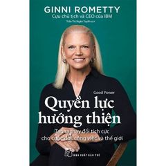 Quyền Lực Hướng Thiện - 
Ginni Rometty