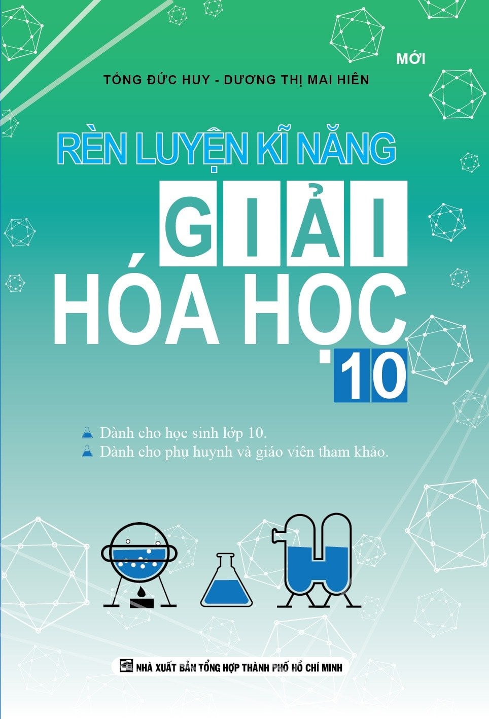 Rèn Luyện Kỹ Năng Giải Hóa Học 10 - Tống Đức Huy