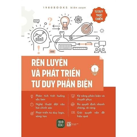  Combo 5 Quyển Kỹ Năng Tư Duy Thực Chiến ( Ứng Dụng Tư Duy Hệ Thống Trong Công Việc + Kỹ Năng Tư Duy Logic + Rèn Luyện Kỹ Năng Tư Duy Nhanh Trong Công Việc + Rèn Luyện Và Phát Triển Tư Duy Phản Biện + Tư Duy Ngược Chiều ) 
