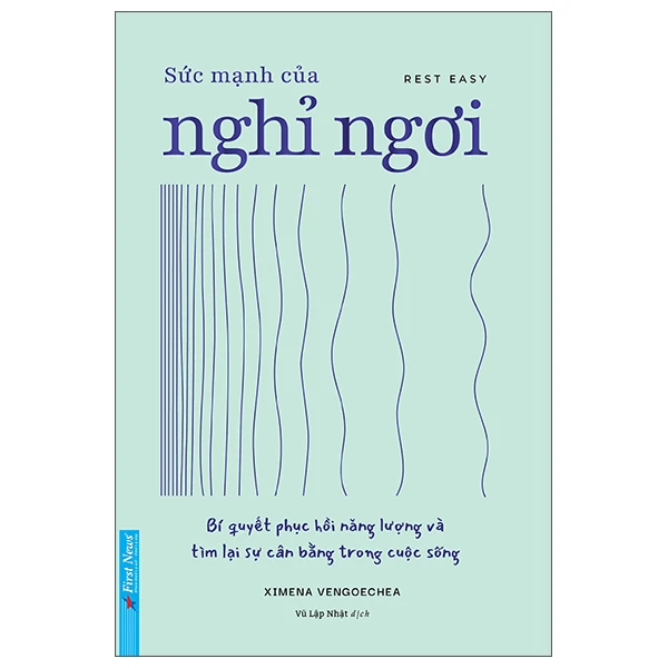 Sức Mạnh Của Nghỉ Ngơi - Rest Easy - Ximena Vengoechea
