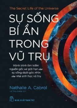 Sự Sống Bí Ẩn Trong Vũ Trụ - Nathalie A. Cabrol