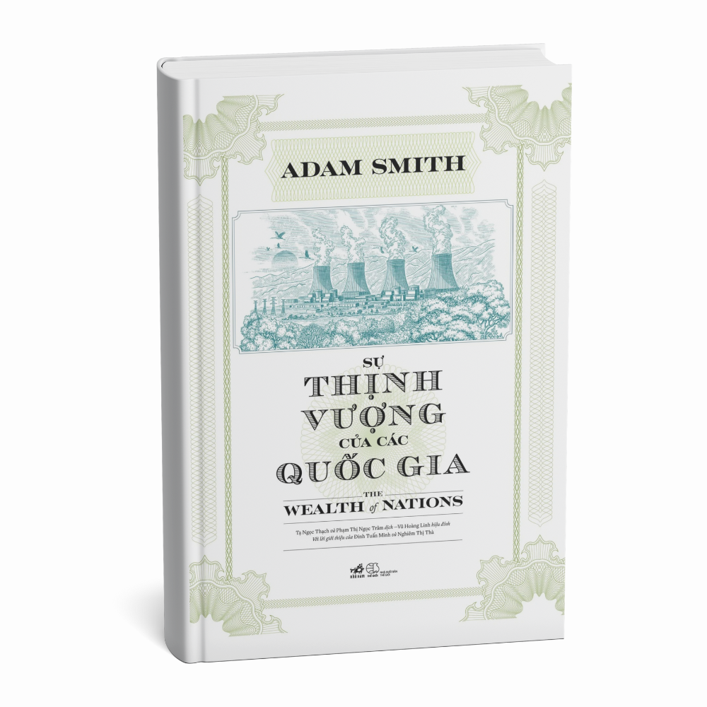 Sự Thịnh Vượng Của Các Quốc Gia - Adam Smith (Nhã Nam)