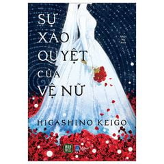 Sự Xảo Quyệt Của Vệ Nữ - Higashino Keigo
