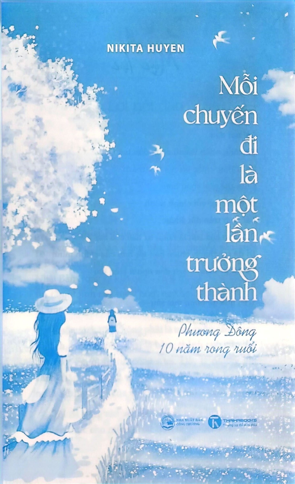 Mỗi Chuyến Đi Là Một Lần Trưởng Thành - Nikita Huyền