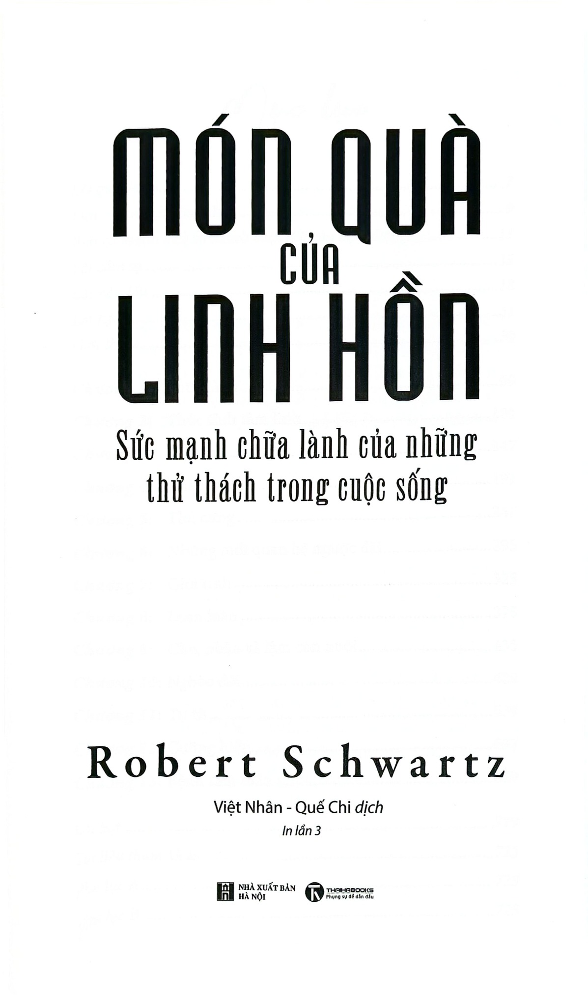 Món Quà Của Linh Hồn - Sức Mạnh Chữa Lành Của Những Thử Thách Trong Cuộc Sống - Robert Schwartz