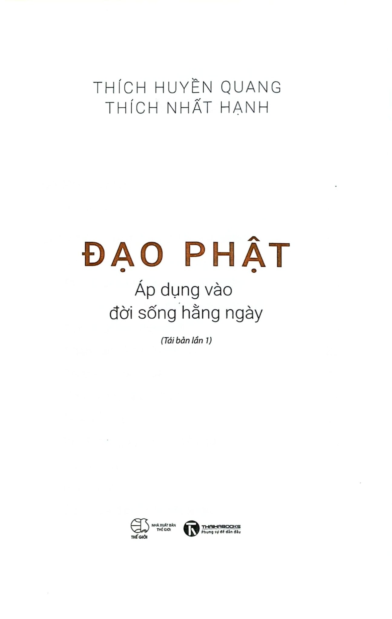 Đạo Phật Áp Dụng Vào Đời Sống Hằng Ngày - Thích Huyền Quang, Thích Nhất Hạnh
