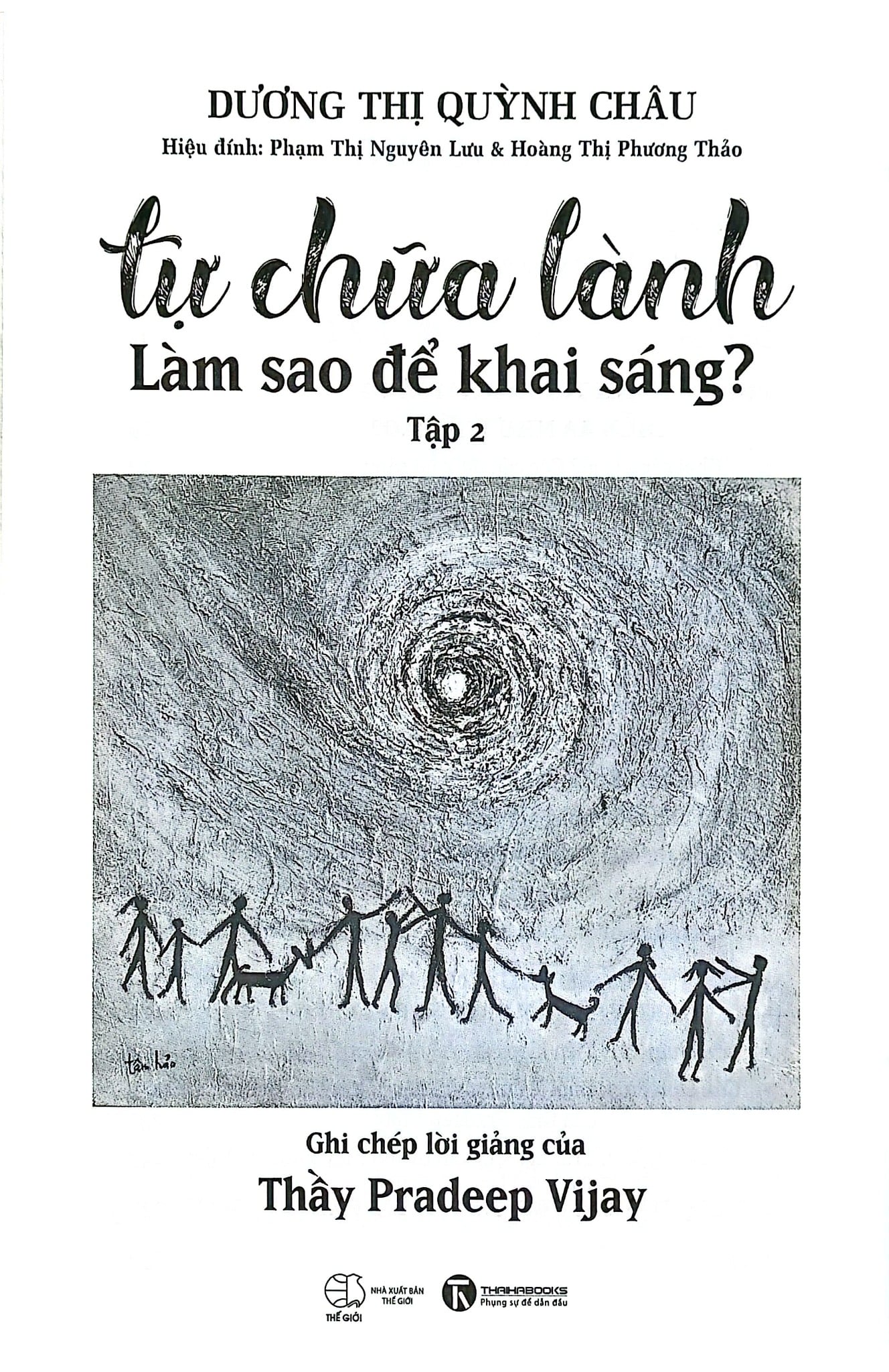 Tự Chữa Lành, Làm Sao Để Khai Sáng - Tập 2
