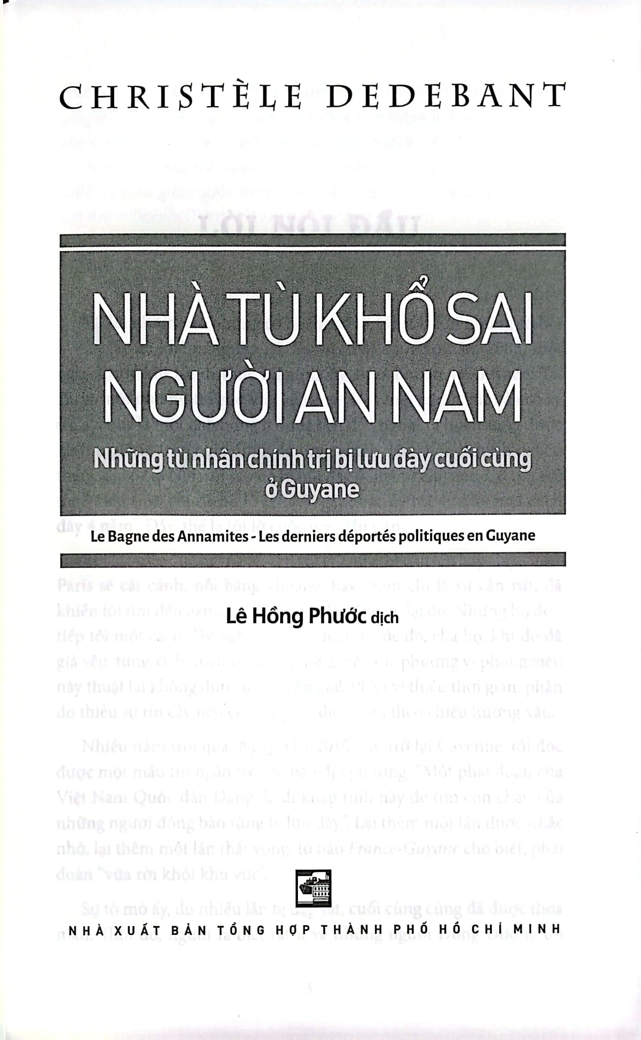 Nhà Tù Khổ Sai Người An Nam - Những Tù Chính Trị Bị Lưu Đày Cuối Cùng Ở Guyan - Christèle Dedebant