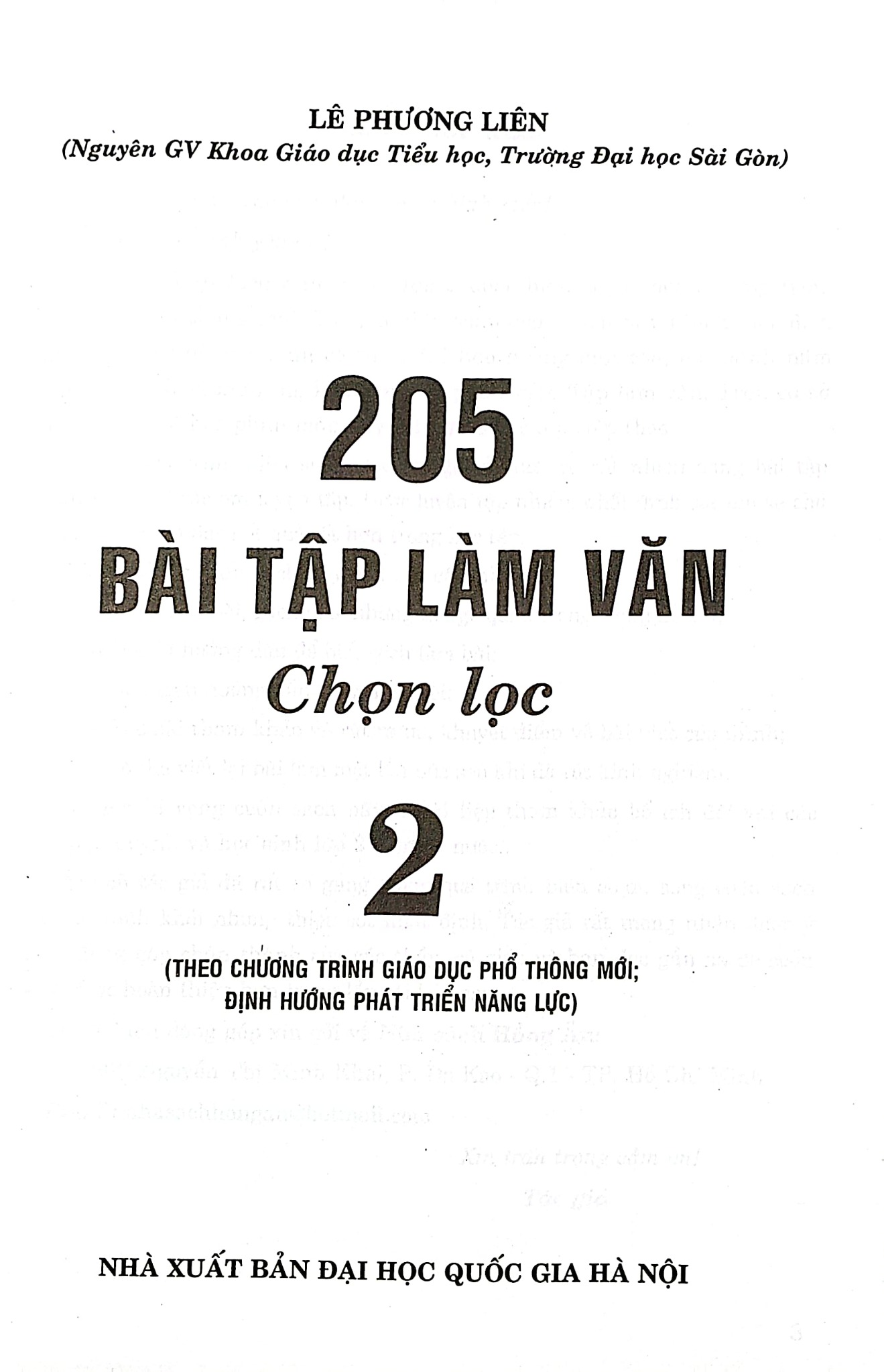 205 Bài Tập Làm Văn Chọn Lọc Lớp 2 (Theo Chương Trình Giáo Dục Phổ Thông Mới; Định Hướng Phát Triển Năng Lực) - Lê Phương Liên