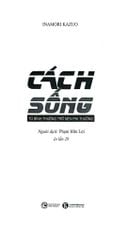Cách Sống - Từ Bình Thường Trở Nên Phi Thường - Inamori Kazuo