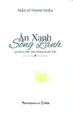 Ăn Xanh Sống Lành - Trần Lê Thanh Thiện