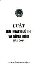 Luật Quy Hoạch Đô Thị Và Nông Thôn Năm 2024 (NXBLĐ) - Quốc Hội