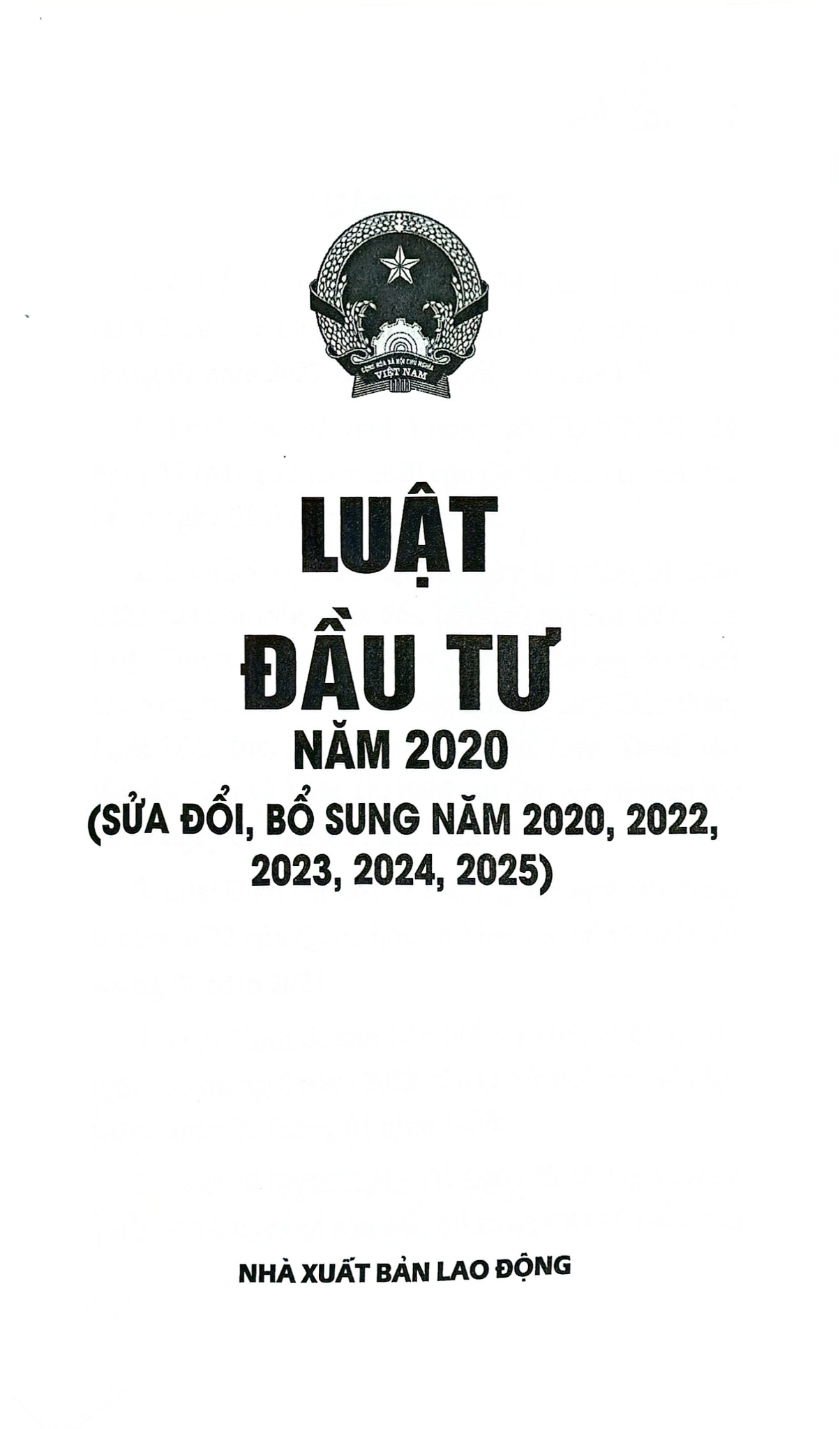Luật Đầu Tư Năm 2020 ( Sửa Đổi, Bổ Sung Năm 2020,2022,2023,2024,2025) (DH) - Quốc Hội