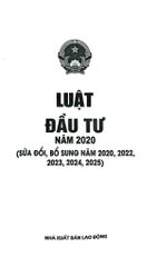 Luật Đầu Tư Năm 2020 ( Sửa Đổi, Bổ Sung Năm 2020,2022,2023,2024,2025) (DH) - Quốc Hội