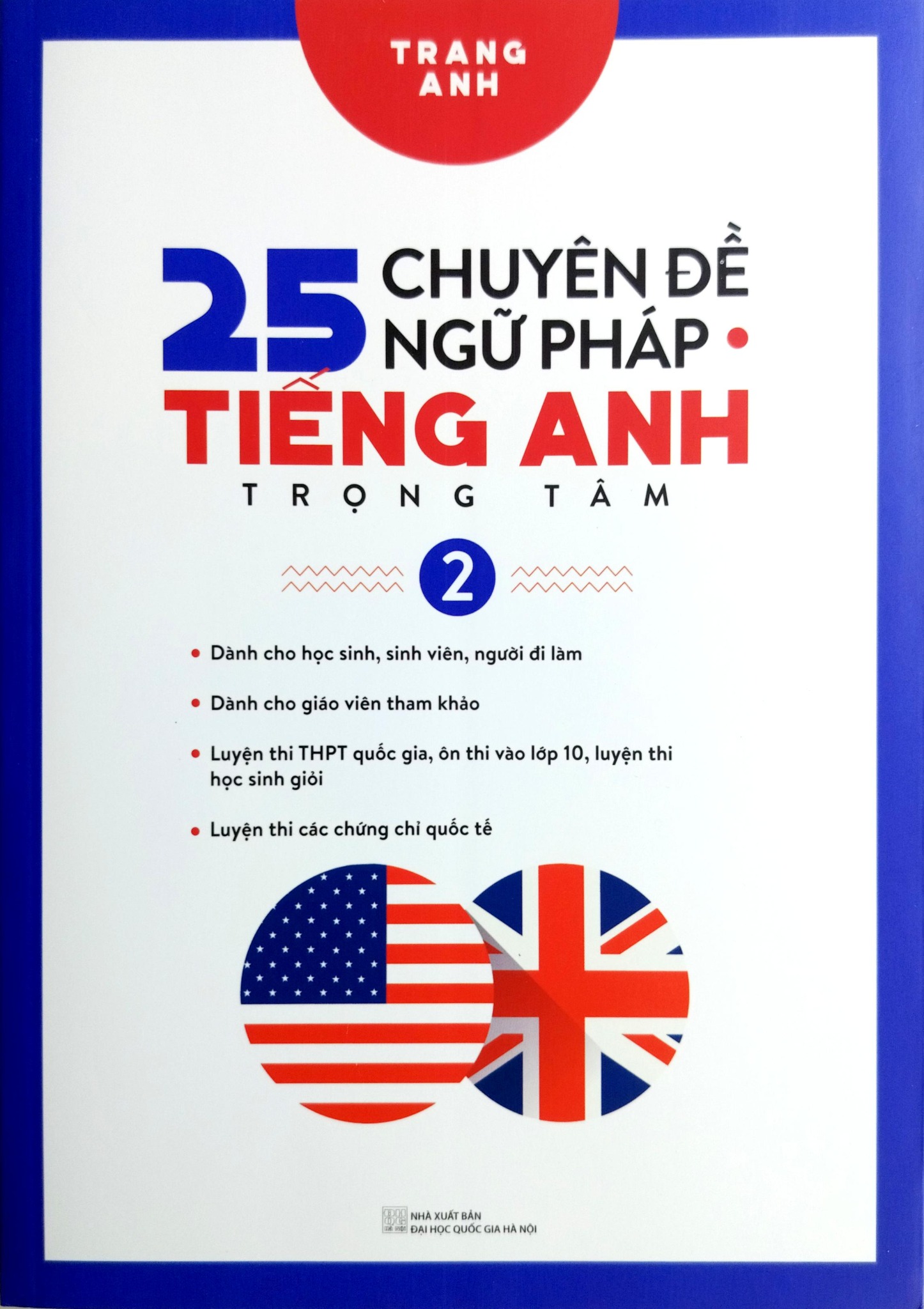 Combo 25 Chuyên Đề Ngữ Pháp Tiếng Anh Trọng Tâm - Tập 1 + 2 (Bộ 2 Cuốn) - Trang Anh