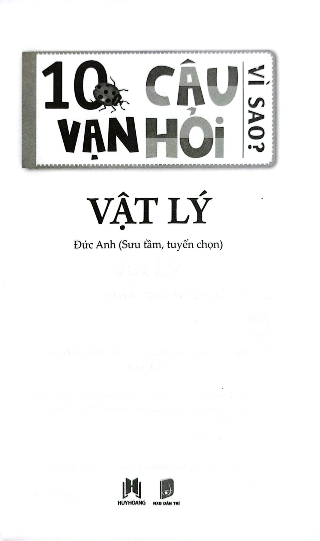 10 Vạn Câu Hỏi Vì Sao? - Vật Lý - Đức Anh