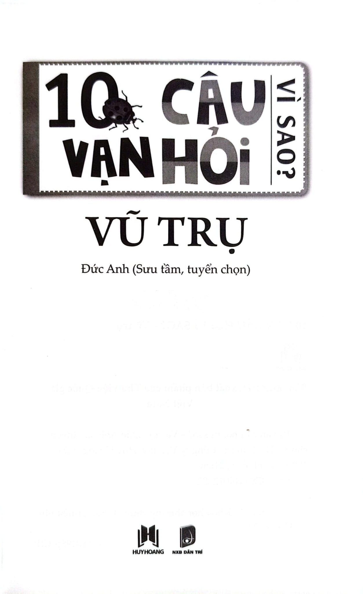 10 Vạn Câu Hỏi Vì Sao? - Vũ Trụ - Đức Anh