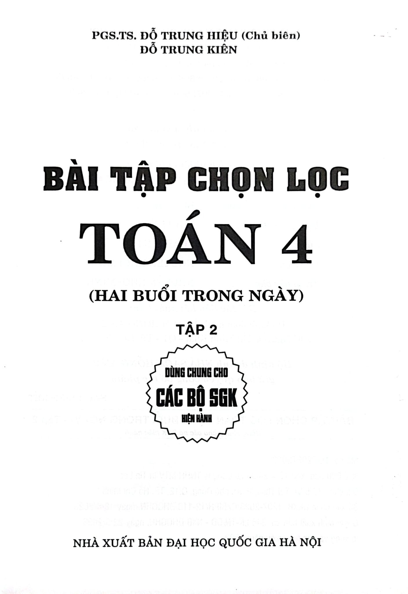 Bài Tập Chọn Lọc Toán 4 - Hai Buổi Mỗi Ngày - Tập 2 (Dùng Chung Cho Các Bộ Sgk Hiện Hành) - Đỗ Trung Hiệu