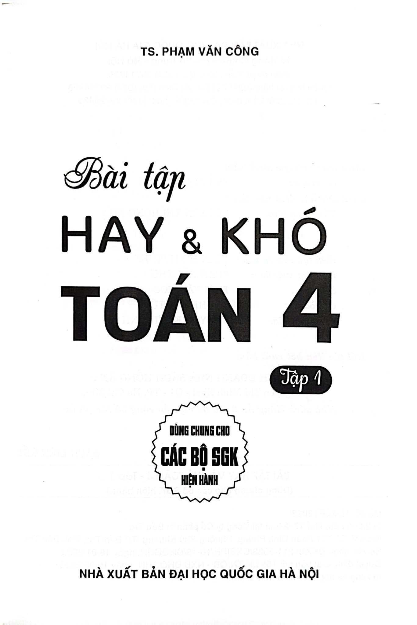 Bài Tập Hay Và Khó Toán 4 - Tập 1 (Dùng Chung Cho Các Bộ Sgk Hiện Hành) - Phạm Văn Công