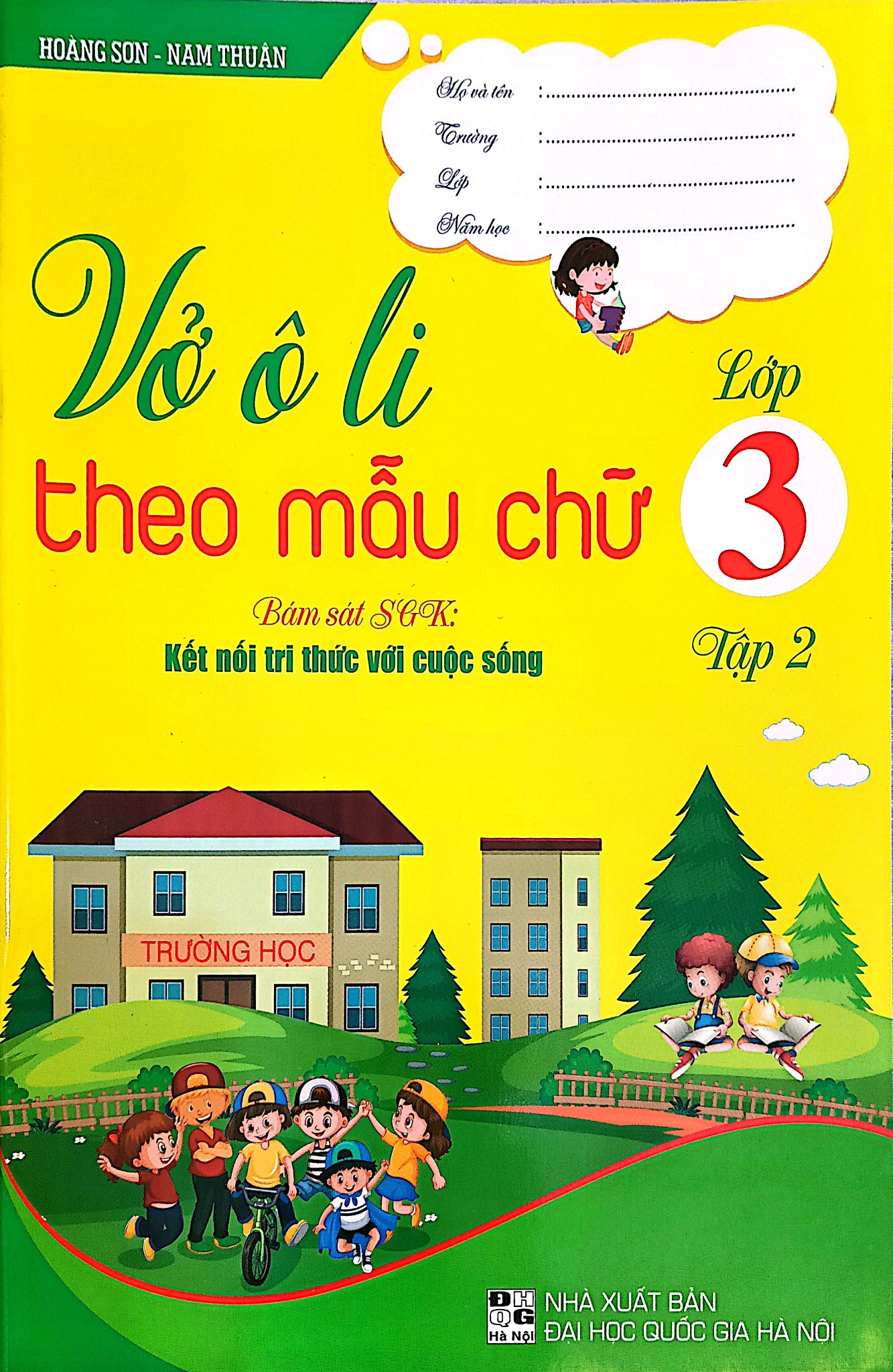 Vở Ô Li Theo Mẫu Chữ Lớp 3 - Tập 2 (Bám Sát Sgk Kết Nối Tri Thức Với Cuộc Sống) - Hoàng Sơn
