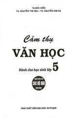 Cảm Thụ Văn Học Dành Cho Học Sinh Lớp 5 (Dùng Chung Các Bộ Sgk Hiện Hành) - Tạ Đức Hiền