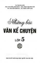 Những Bài Văn Kể Chuyện Lớp 5 - Tạ Thanh Sơn