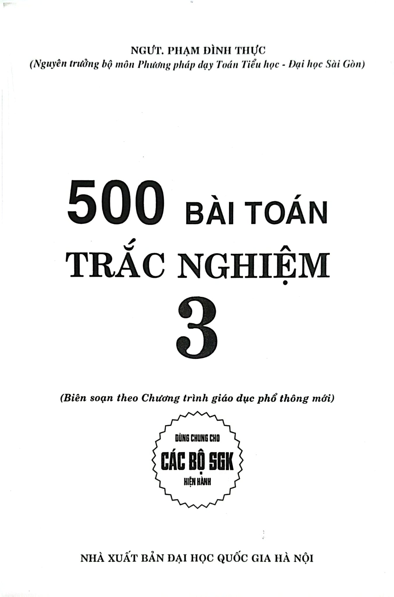 500 Bài Toán Trắc Nghiệm Lớp 3 (Dùng Chung Cho Các Bộ Sgk Hiện Hành) - Phạm Đình Thực
