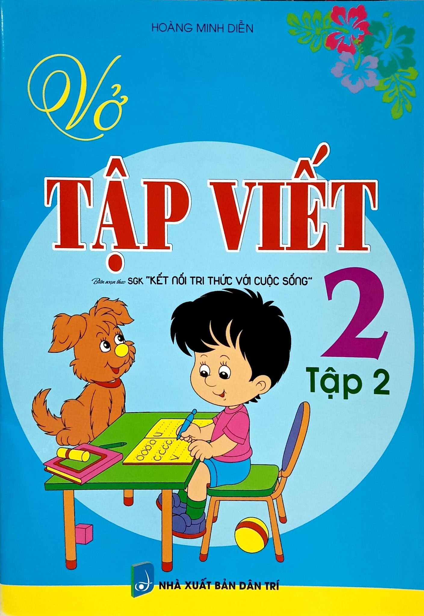 Vở Tập Viết Lớp 2 - Tập 2 (Kết Nối Tri Thức) - Hoàng Minh Diễn