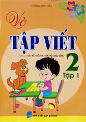 Vở Tập Viết Lớp 2 - Tập 1 (Kết Nối Tri Thức) - Hoàng Minh Diễn