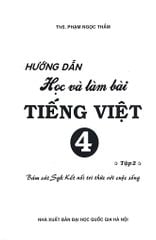 Hướng Dẫn Học Và Làm Bài Tiếng Việt 4 - Tập 2 (Bám Sát Sgk Kết Nối Tri Thức Với Cuộc Sống) - Phạm Ngọc Thắm