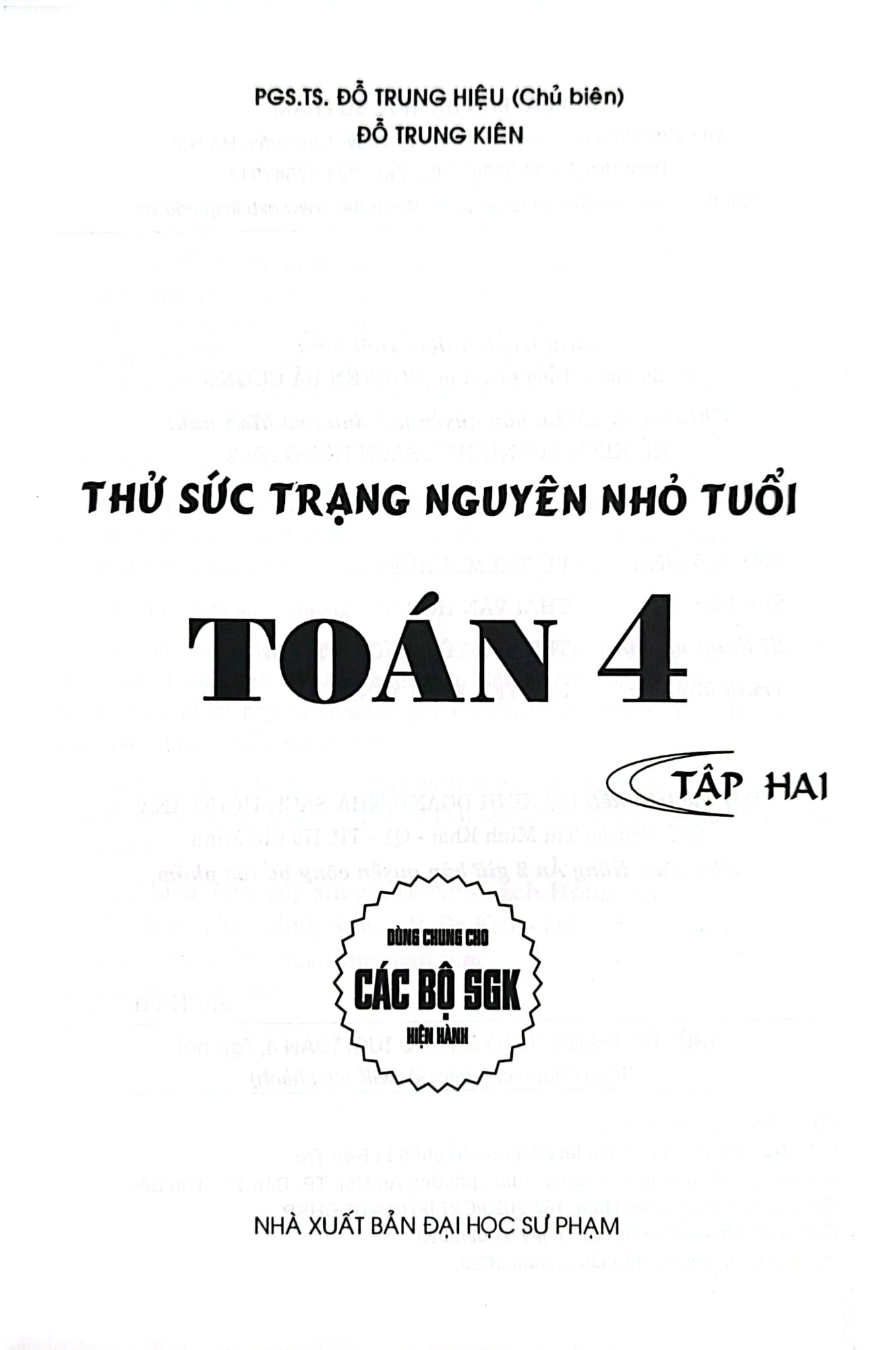 Thử Sức Trạng Nguyên Nhỏ Tuổi Môn Toán Lớp 4 - Tập 2 (Dùng Chung Cho Các Bộ Sgk Hiện Hành) - Đỗ Trung Hiệu