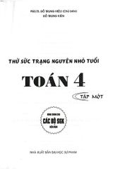 Thử Sức Trạng Nguyên Nhỏ Tuổi Môn Toán Lớp 4 - Tập 1 (Dùng Chung Cho Các Bộ Sgk Hiện Hành) - Đỗ Trung Hiệu