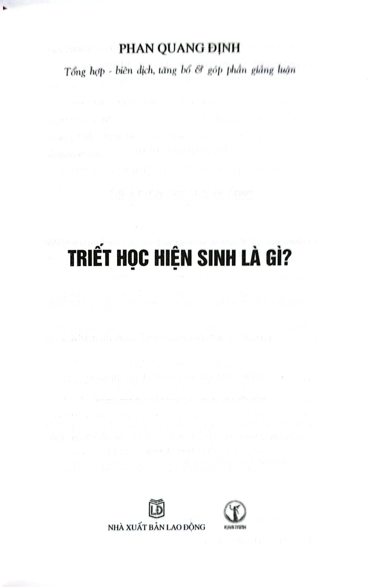 Triết Học Hiện Sinh Là Gì? - Phan Quang Định