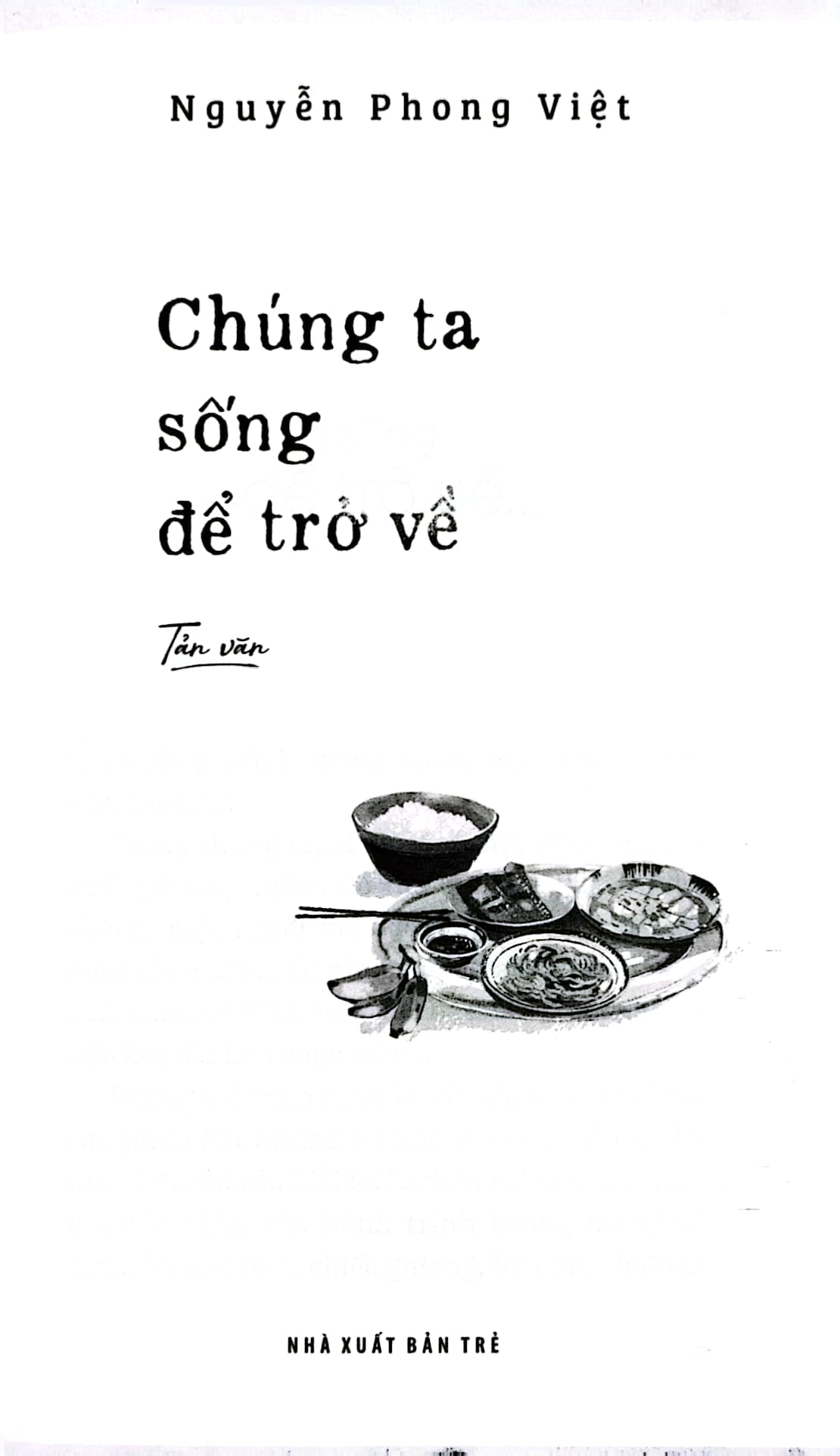 Chúng Ta Sống Để Trở Về - Nguyễn Phong Việt