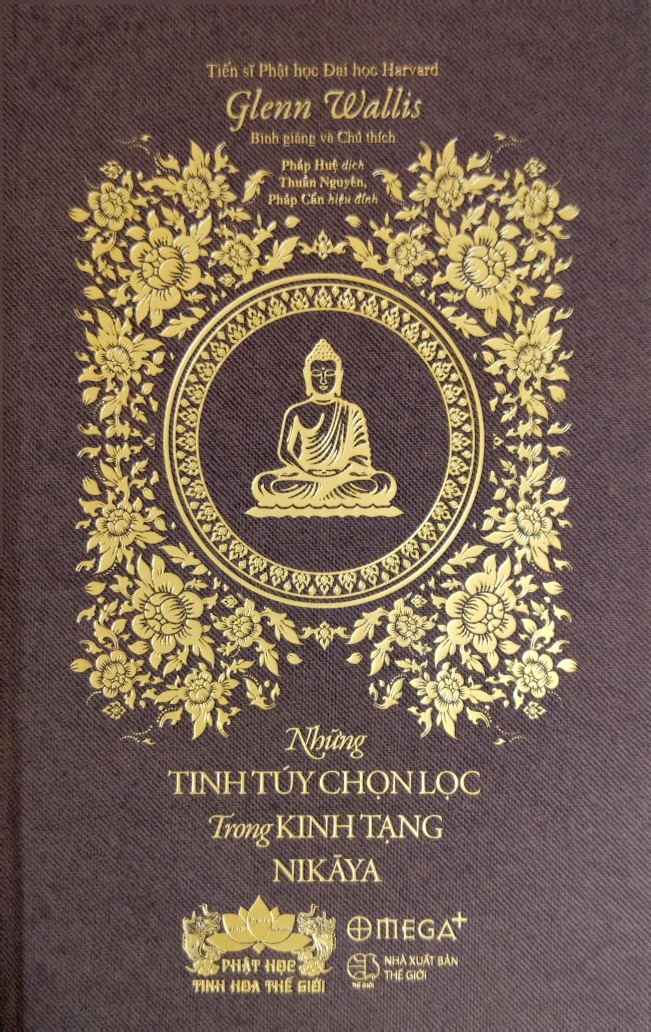 Những Tinh Túy Chọn Lọc Trong Kinh Tạng Nikāya - Bản Đặc Biệt Bìa Da - Glenn Wallis