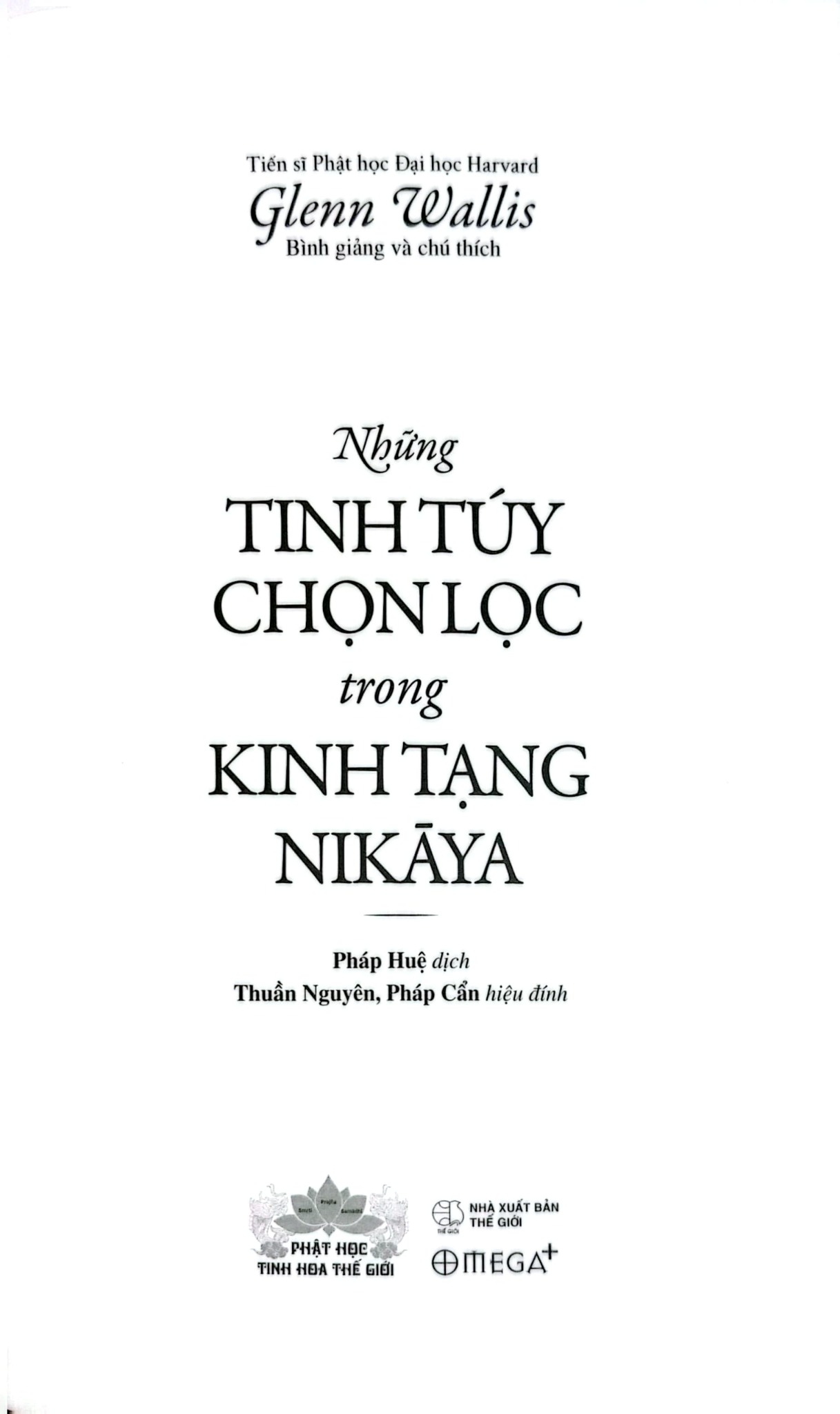 Những Tinh Túy Chọn Lọc Trong Kinh Tạng Nikāya - Bản Đặc Biệt Bìa Da - Glenn Wallis