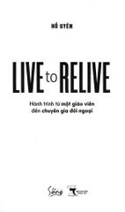 Live To Relive - Hồ Uyên