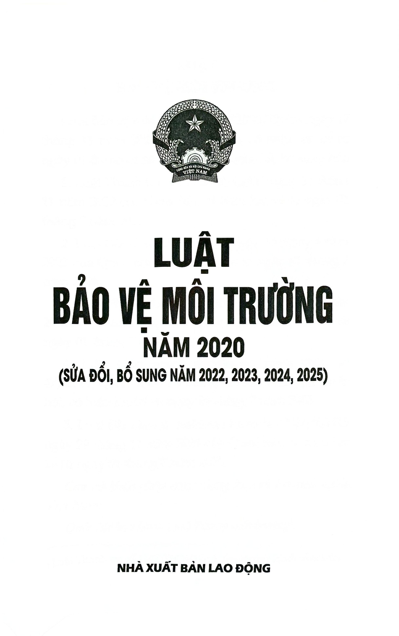 Luật Bảo Vệ Môi Trường Năm 2020 ( Sửa Đổi, Bổ Sung Năm 2022,2023,2024,2025) (NXBLĐ) - Quốc Hội