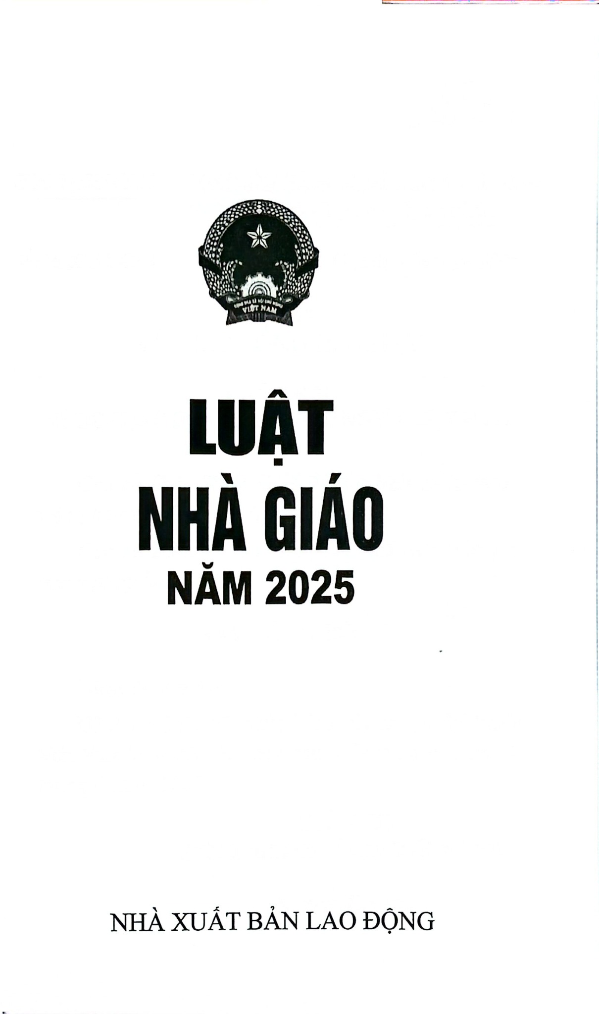 Luật Nhà Giáo Năm 2025 (NXBLĐ) - Quốc Hội