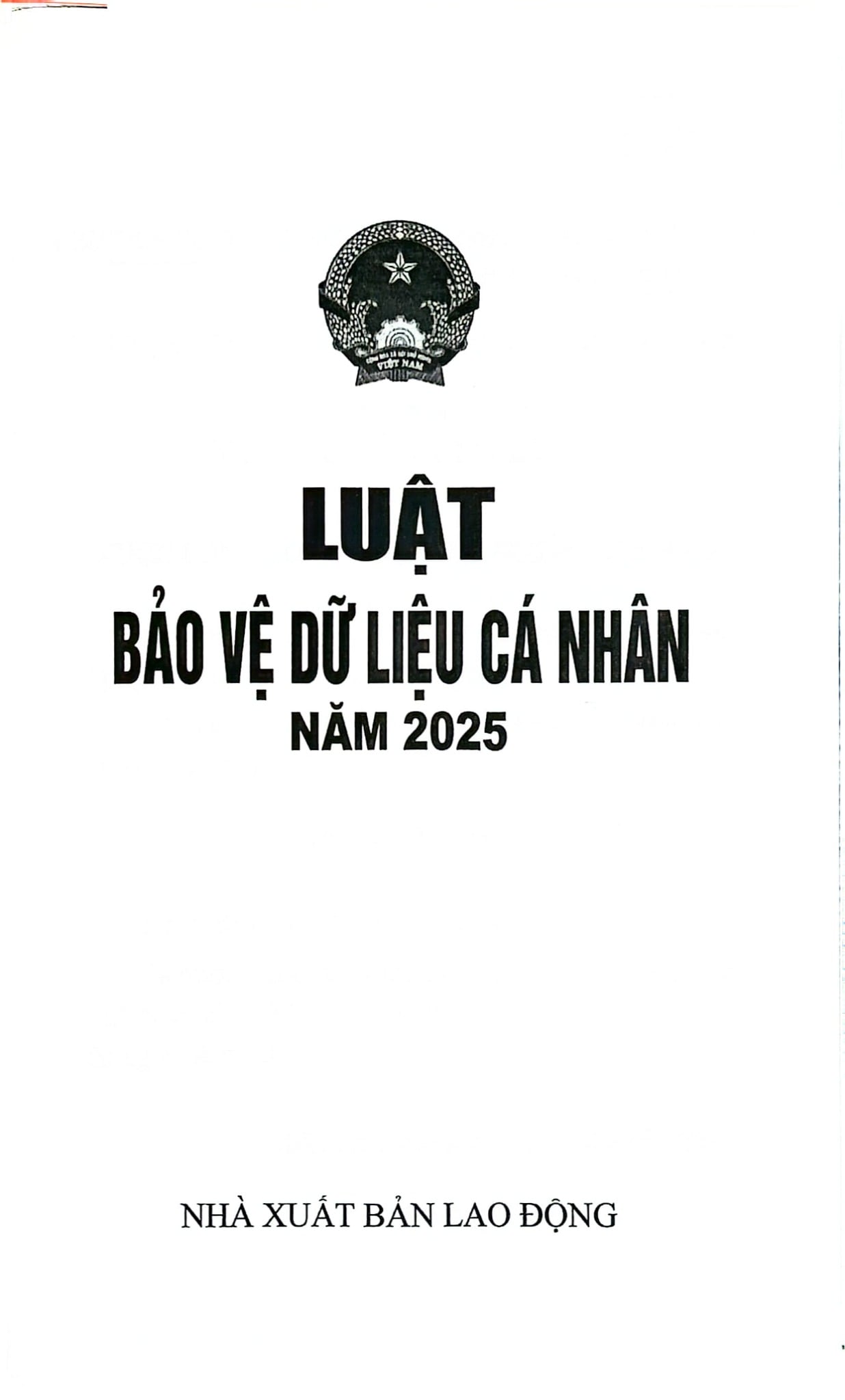 Luật Bảo Vệ Dữ Liệu Cá Nhân Năm 2025 (NXBLĐ) - Quốc Hội