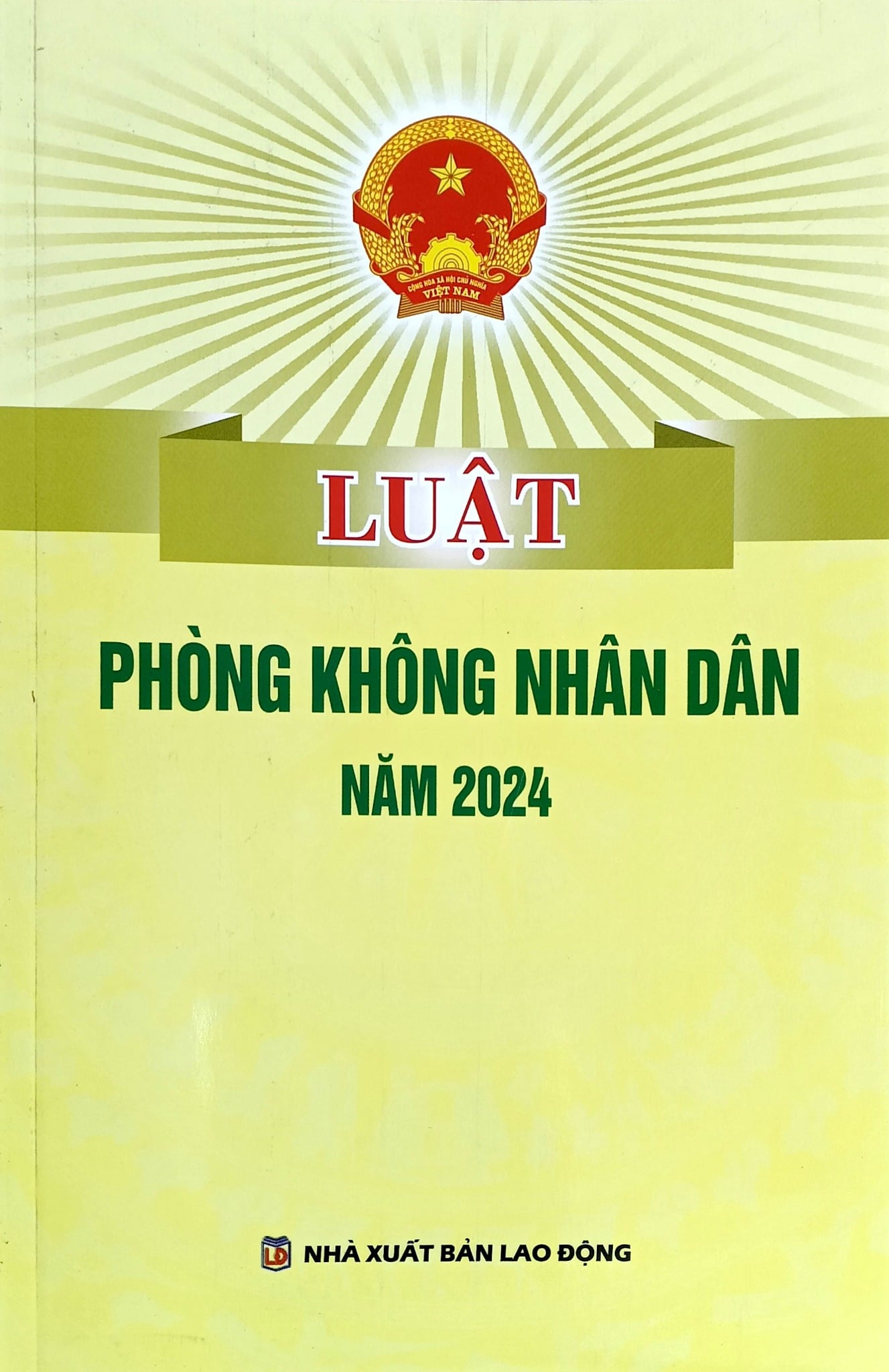 Luật Phòng Không Nhân Dân Năm 2024 (NXBLĐ) - Quốc Hội
