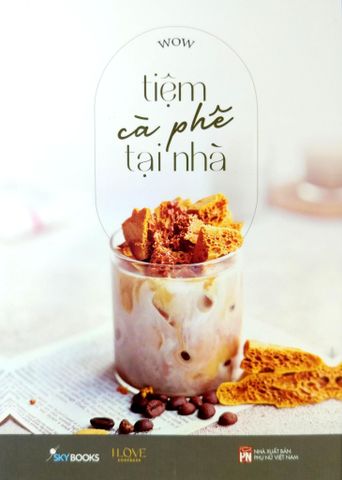  Tiệm Cà Phê Tại Nhà - Wow 