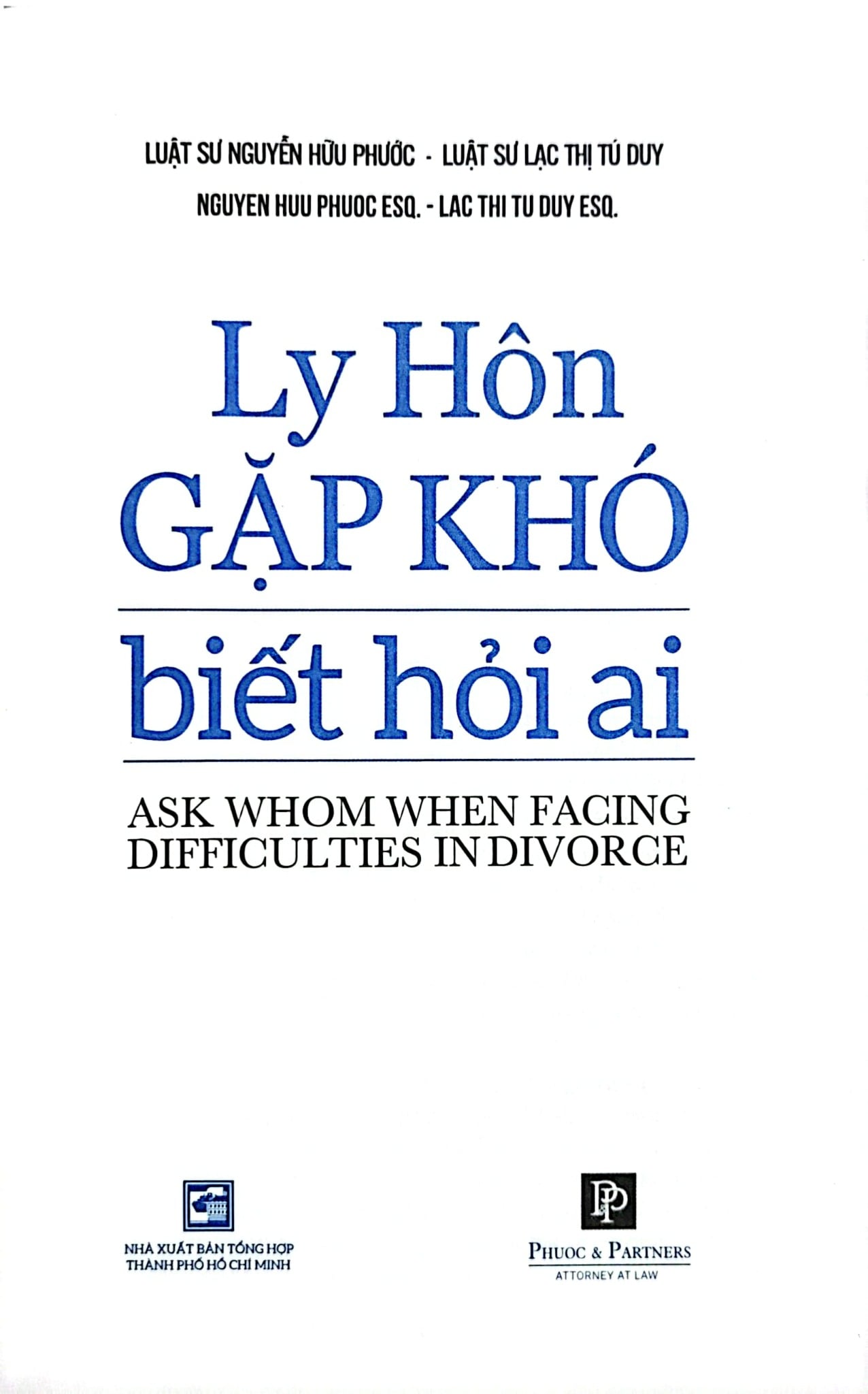 Ly Hôn Gặp Khó Biết Hỏi Ai - Nguyễn Hữu Phước