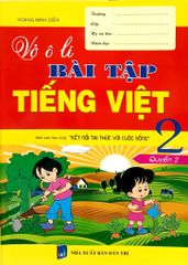 Vở Ô Li Bài Tập Tiếng Việt Lớp 2 - Quyển 2 (Kết Nối Tri Thức) - Hoàng Minh Diễn