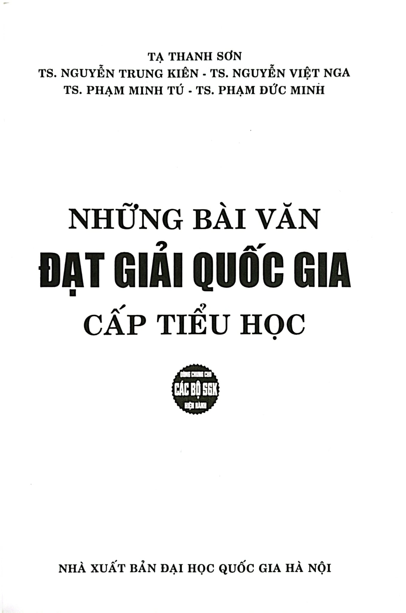 Những Bài Văn Đạt Giải Quốc Gia Cấp Tiểu Học (Dùng Chung Cho Các Bộ Sgk Hiện Hành) - Tạ Thanh Sơn