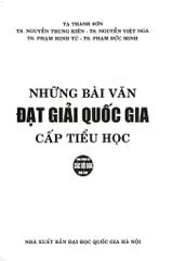 Những Bài Văn Đạt Giải Quốc Gia Cấp Tiểu Học (Dùng Chung Cho Các Bộ Sgk Hiện Hành) - Tạ Thanh Sơn