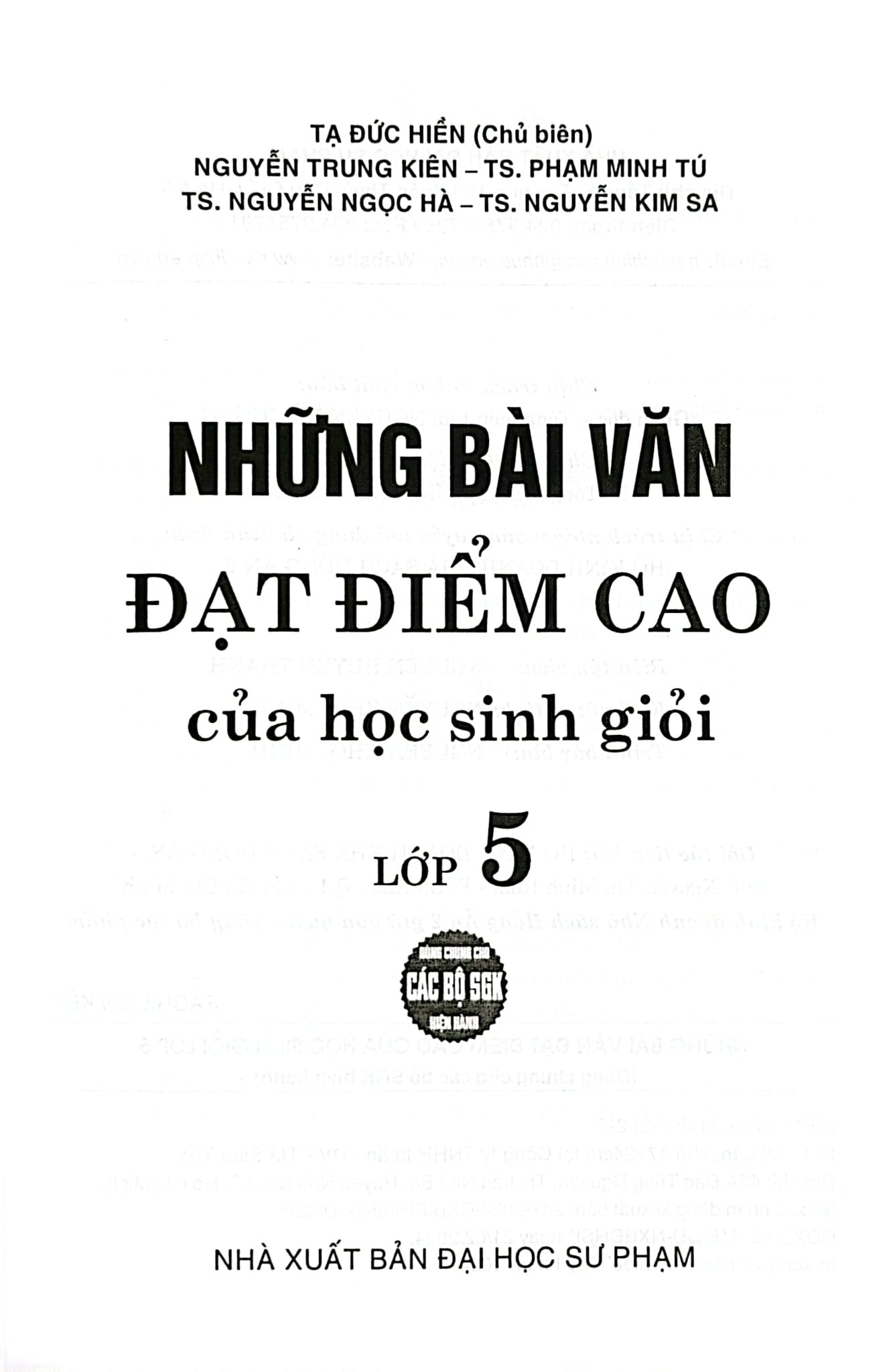 Những Bài Văn Đạt Điểm Cao Của Học Sinh Giỏi Lớp 5 (Dùng Chung Cho Các Bộ Sgk Hiện Hành) - Tạ Đức Hiền